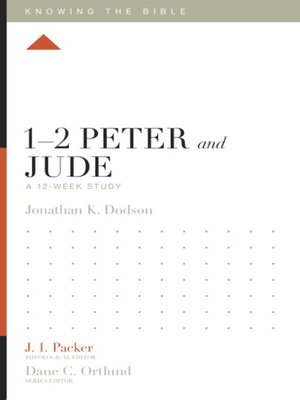 cover image of Knowing the Bible: 1–2 Peter and Jude, A 12-Week Study